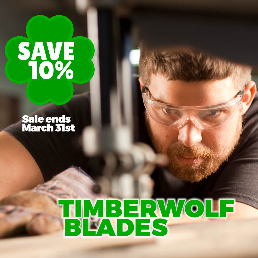 Save 10% on Timberwolf Blades